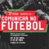 Pré-candidaturas para curso de especialização “Comunicar no Futebol” abertas na Portugal Football School